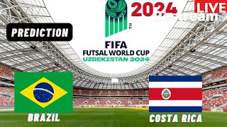 Brazil vs Costa Rica Live Stream FIFA FUTSAL World Cup 2024 Match Commentary Score amp Highlights [upl. by Iglesias]