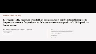 EstrogenHER2 receptor crosstalk in breast cancer combination therapies to improve o  RTCLTV [upl. by Lovett]