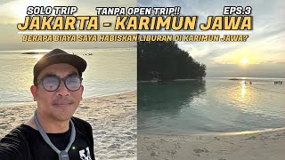 Berapa Biaya Yang Saya Keluarkan Selama Solo Trip Di Karimun Jawa Sudah Termasuk Hotel [upl. by Valeta]