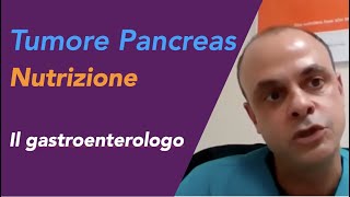 Gabriele Capurso il punto di vista del gastroenterologo su nutrizione e tumore del pancreas [upl. by Ynohtnanhoj]