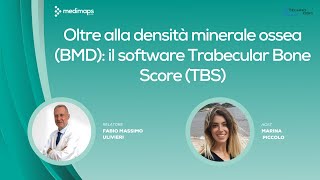 Webinar Oltre alla densità minerale ossea BMD il software Trabecular Bone Score TBS [upl. by Nilac]