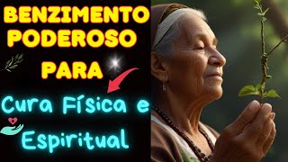 🌿Benzimento Poderoso para CURA Física e 🌟Espiritual ✝ [upl. by Evoy]