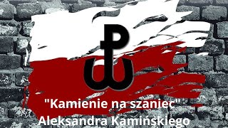 „Kamienie na Szaniec” – Przewodnik po Dziele Kamińskiego  Streszczenie i Analiza  Rozdział I  III [upl. by Atik]