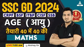 SSC GD 2024  SSC GD Math Class by Akshay Sir  SSC GD Maths Age आयु [upl. by Yorick319]