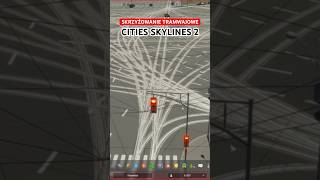 Skrzyżowanie tramwajowe w Cities Skylines 2 shorts [upl. by Silletram]