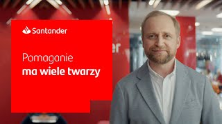 Santander Bank Polska – Pomaganie ma wiele twarzy [upl. by Wynn]