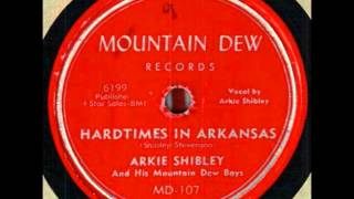 Hard Times in ArkansasArkie Shibley and His Mountain Dew Boys [upl. by Doralynn]