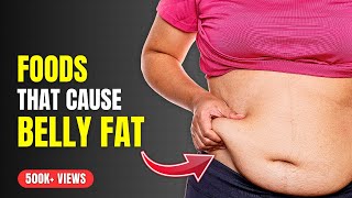 6 Foods To Avoid That Causes Visceral Belly Fat [upl. by Perpetua]