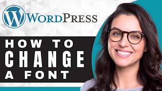 How to Change a Font in WordPress  WordPress Tutorial [upl. by Feldstein]