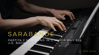 Sarabande Bach Partita No2 for Piano or Keyboard in C Minor BWV 826 – Dirk Chan [upl. by Keeryt447]