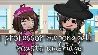 professor mcgonagall roasts umbridge  meme  prof mcgonagall  gl2  gachameme gachatrend [upl. by Franciscka860]