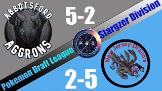 Pokémon Draft League  Abbotsford Aggrons VS New Jersey Dracos  S6 W8 Stargazer Div [upl. by Aseretairam]