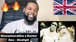 Wewantwraiths x Booter Bee  Moshpit Official Video  AMERICAN REACTION🔥🇺🇸 [upl. by Gagliano309]