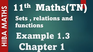 11th maths 1 example 13 setsrelations and functions chapter tn syllabus [upl. by Griffis]