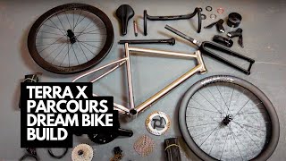 Terra x Parcours Dream Bike Build [upl. by Leahplar692]