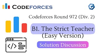 B1 The Strict Teacher Easy Version  Codeforces Round 972 Div 2  বাংলায় সমাধান আলোচনা [upl. by Ford884]