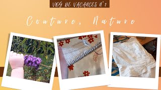 Vlog De Vacances  Couture nature [upl. by Prescott782]