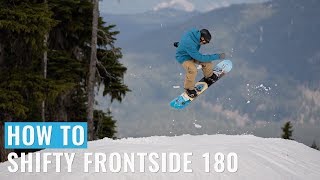 How To Shifty Frontside 180 On A Snowboard [upl. by Halullat585]