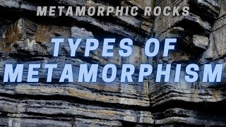 Types of Metamorphism [upl. by Anirbed393]