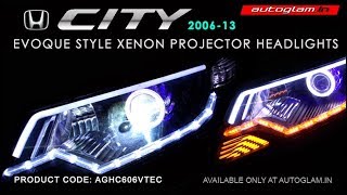 Honda City ivtec 200814  EVOQUE Style  HID Projector Headlight  AGHC606VTEC  Autoglam [upl. by Joana]