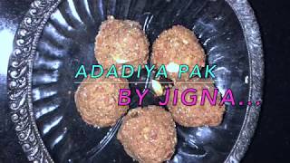 ADADIYA PAK RECIPE  માવા વાળા અડદિયા બનાવવાની રીત  WINTER SPECIAL SWEET [upl. by Cassilda]