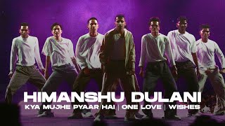 Kya mujhe pyar hai  One love  Wishes  Himanshu Dulani Dance Performance [upl. by Kind]