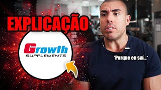 Por que não sou mais patrocinado pela Growth Supplements [upl. by Leacock]