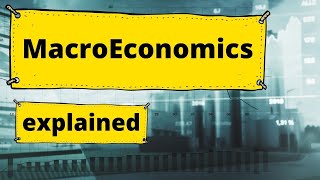 What is macroeconomics A short introduction [upl. by Rina]