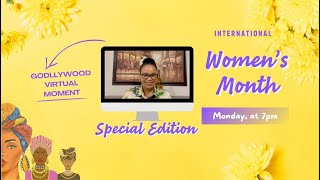 Godllywood virtual moment  Series International Womens day [upl. by Atiuqaj]