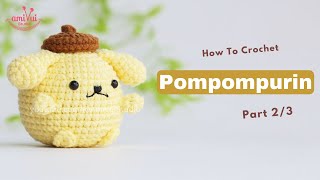 335  Crochet Pompompurin 23  Crochet Sanrio  Amigurumi Beginner Tutorial  AmivuiStudio [upl. by Dorlisa]