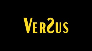 Versus [upl. by Nytsud]