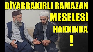 DİYARBAKIRLI RAMAZAN MESELESİ HAKKINDA Hüseyin ÇEVİK [upl. by Nero21]