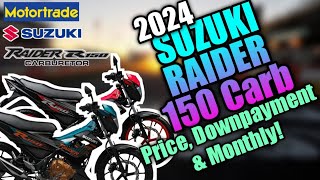 2024 Suzuki Raider 150 Carb Updated Price Downpayment amp Monthly  Philippines [upl. by Alebasi]