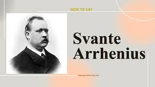 How to Say Svante Arrhenius In British English [upl. by Mordecai]