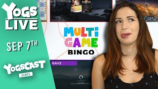 Multi Game Bingo  w Yogs amp Friends  07092023 [upl. by Vtarj]