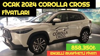 OCAK 2024 TOYOTA COROLLA CROSS FİYAT LİSTESİ AÇIKLANDI  ENEGELLİ MUAFİYETİ 858350₺ [upl. by Aisined]