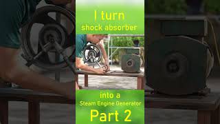 I turn shock absorber into a Steam Engine Generator part 2 shorts [upl. by Anirehs]