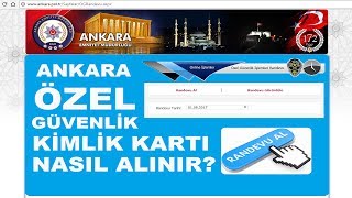 Ankara Özel Güvenlik Kimlik Kartı Randevu Nasıl Alınır [upl. by Assirolc]