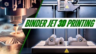 Binder Jet 3D Printing Learn the Process PostProcessing Advantages and Disadvantages [upl. by Balthasar]