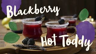 Blackberry Hot Toddy Recipe  Driscolls [upl. by Otanod]