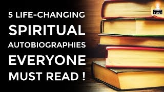 5 MUST READ BOOKS That Can Entirely Change Your Life SPIRITUAL AUTOBIOGRAPHIES [upl. by Valenba]