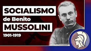 O SOCIALISMO DE BENITO MUSSOLINI 19011919 [upl. by Beverly]