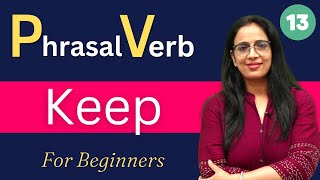 Phrasal Verb  13  Keep  SSC CGL 2023  by Rani Maam [upl. by Tilden]