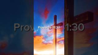 Proverbs 3130  Bible Verse 2 ✝️  christainity jesuschrist [upl. by Adnilemre]