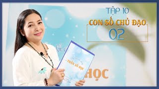 Tập 10 Con số chủ đạo 02  Thay đổi cuộc sống với Nhân số học  QHLD29 [upl. by Gaidano715]