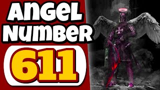 611 Angel Number Meaning  👀 Why Are You Seeing 611 [upl. by Ferren]