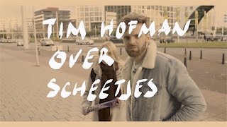 Tim Hofman over scheetjes [upl. by Ettenuahs]