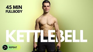 45 Min Full Body Kettlebell Workout  Normal Sets amp Complex Sets  Repeat [upl. by Netty]