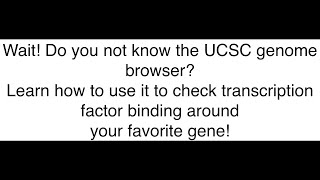 Exploring Transcription factor Binding with UCSC Genome Browser 🧬 [upl. by Obadiah]