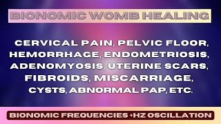 WOMB HEALING amp REPAIR ✔ UTERUS CLEANSE ✔ PELVIC PAIN ✔ UTERINE SCARS ✔ CYST ✔ ABNORMAL PAP ✔ [upl. by Alfons708]